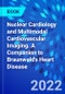 Nuclear Cardiology and Multimodal Cardiovascular Imaging. A Companion to Braunwald's Heart Disease - Product Image