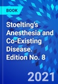Stoelting's Anesthesia and Co-Existing Disease. Edition No. 8- Product Image