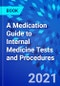 A Medication Guide to Internal Medicine Tests and Procedures - Product Thumbnail Image