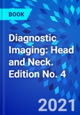 Diagnostic Imaging: Head and Neck. Edition No. 4- Product Image