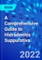 A Comprehensive Guide to Hidradenitis Suppurativa - Product Image