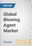 Global Blowing Agent Market by Type (HC, HFC, HCFC), Foam (Polyurethane Foam, Polystyrene Foam, Phenolic Foam, Polyolefin Foam), and Region (APAC, North America, Europe, Middle East & Africa, South America) - Forecast to 2026- Product Image