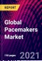 Global Pacemakers Market, By Type, Application, End Users, By Region Trend Analysis, Competitive Market Share & Forecast, 2021-2027 - Product Image