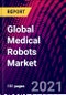 Global Medical Robots Market, By Product Type; By End-User; By Region; Latin America; Middle-East & Africa Trend Analysis, Competitive Market Share & Forecast, 2017-2027 - Product Image
