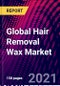 Global Hair Removal Wax Market by Product Type; By Application; By Distribution Channel; By Region Trend Analysis, Competitive Market Share & Forecast, 2017-2027 - Product Image