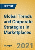 Global Trends and Corporate Strategies in Marketplaces- Product Image