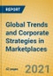 Global Trends and Corporate Strategies in Marketplaces - Product Thumbnail Image