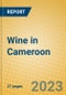 Wine in Cameroon - Product Thumbnail Image