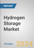 Hydrogen Storage: Materials, Technologies and Global Markets 2021-2026- Product Image