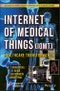 The Internet of Medical Things (IoMT). Healthcare Transformation. Edition No. 1. Advances in Learning Analytics for Intelligent Cloud-IoT Systems - Product Thumbnail Image
