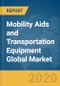 Mobility Aids and Transportation Equipment Global Market Report 2020-30: COVID-19 Implications and Growth - Product Thumbnail Image