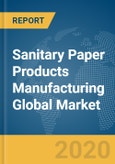 Sanitary Paper Products Manufacturing Global Market Report 2020-30: COVID-19 Implications and Growth- Product Image