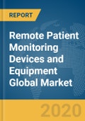 Remote Patient Monitoring Devices and Equipment Global Market Report 2020-30: COVID-19 Implications and Growth- Product Image