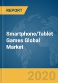 Smartphone/Tablet Games Global Market Report 2020-30: COVID-19 Implications and Growth- Product Image