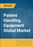 Patient Handling Equipment Global Market Report 2020-30: COVID-19 Implications and Growth- Product Image