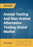 Animal Testing And Non-Animal Alternative Testing Global Market Opportunities And Strategies To 2035- Product Image