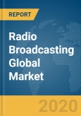 Radio Broadcasting Global Market Report 2020-30: COVID-19 Impact and Recovery- Product Image