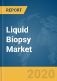 Liquid Biopsy Market Global Report 2020-30- Product Image