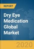 Dry Eye Medication Global Market Report 2020-30: COVID-19 Impact and Recovery- Product Image
