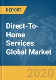Direct-To-Home (DTH) Services Global Market Report 2020-30: COVID-19 Implications and Growth- Product Image