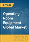 Operating Room Equipment Global Market Opportunities And Strategies To 2030: COVID 19 Implications and Growth- Product Image