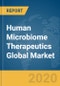 Human Microbiome Therapeutics Global Market Opportunities and Strategies to 2030: COVID-19 Growth and Change - Product Thumbnail Image