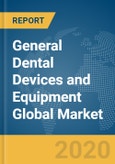 General Dental Devices and Equipment Global Market Report 2020-30: COVID-19 Impact and Recovery- Product Image