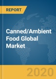 Canned/Ambient Food Global Market Report 2020-30: COVID- 19 Impact and Recovery- Product Image