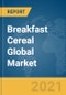 Breakfast Cereal Global Market Report 2021: COVID-19 Impact and Recovery to 2030 - Product Thumbnail Image