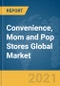 Convenience, Mom and Pop Stores Global Market Report 2021: COVID-19 Impact and Recovery to 2030 - Product Image