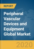 Peripheral Vascular Devices and Equipment Global Market Report 2020-30: COVID-19 Impact and Recovery- Product Image