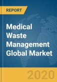 Medical Waste Management Global Market Report 2020-30: COVID-19 Implications and Growth- Product Image