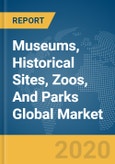Museums, Historical Sites, Zoos, And Parks Global Market Report 2020-30: COVID-19 Impact and Recovery- Product Image
