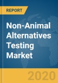 Non-Animal Alternatives Testing Market Global Report 2020-30- Product Image