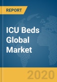 ICU Beds Global Market Report 2020-30: COVID-19 Implications and Growth- Product Image