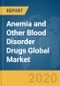 Anemia and Other Blood Disorder Drugs Global Market Report 2020-30: COVID-19 Impact and Recovery - Product Thumbnail Image