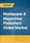 Newspaper & Magazines Publishers Global Market Report 2020-30: COVID-19 Impact and Recovery - Product Image