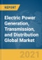 Electric Power Generation, Transmission, and Distribution Global Market Report 2021: COVID-19 Impact and Recovery to 2030 - Product Image