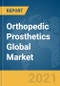 Orthopedic Prosthetics Global Market Report 2021: COVID-19 Impact and Recovery to 2030 - Product Image