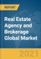 Real Estate Agency and Brokerage Global Market Report 2021: COVID-19 Impact and Recovery to 2030 - Product Image