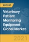 Veterinary Patient Monitoring Equipment Global Market Report 2021: COVID-19 Impact and Recovery to 2030 - Product Thumbnail Image