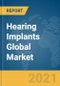 Hearing Implants Global Market Report 2021: COVID-19 Impact and Recovery to 2030 - Product Thumbnail Image