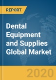 Dental Equipment and Supplies Global Market Report 2020-30: COVID-19 Impact and Recovery- Product Image