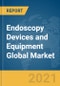 Endoscopy Devices and Equipment Global Market Report 2021: COVID-19 Impact and Recovery to 2030 - Product Image