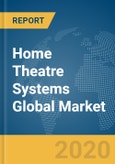 Home Theatre Systems Global Market Report 2020- Product Image