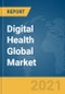 Digital Health Global Market Report 2021: COVID-19 Growth and Change - Product Image