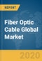 Fiber Optic Cable Global Market Report 2020 - Product Thumbnail Image