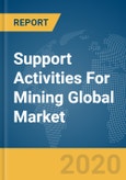 Support Activities For Mining Global Market Report 2020-30: COVID-19 Impact and Recovery- Product Image
