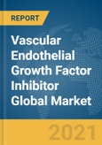 Vascular Endothelial Growth Factor (VEGF) Inhibitor Global Market Opportunities and Strategies to 2030: COVID-19 Impact and Recovery- Product Image