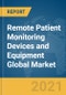 Remote Patient Monitoring Devices and Equipment Global Market Report 2021: COVID-19 Implications and Growth to 2030 - Product Image